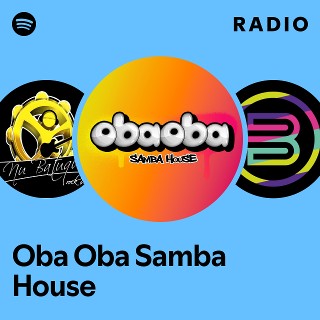 Oba Oba Samba House | Spotify