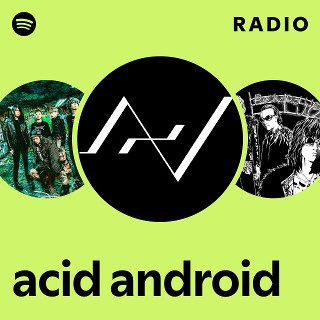 acid android | Spotify