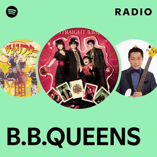 B.B.QUEENS Radio - playlist by Spotify | Spotify