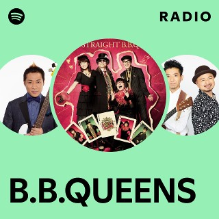 B.B.QUEENS | Spotify