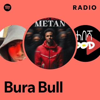 Bura Bull Radio | Spotify Playlist