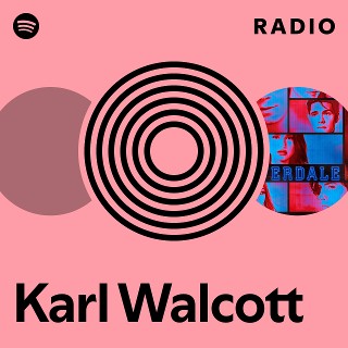 Karl Walcott Radio | Spotify Playlist