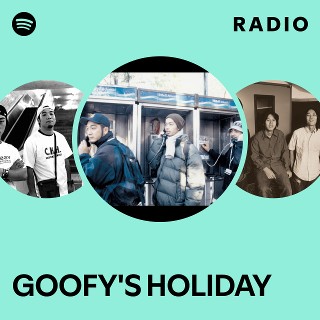 GOOFY'S HOLIDAY | Spotify
