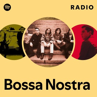 Bossa Nostra | Spotify