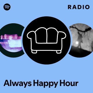Always Happy Hour | Spotify