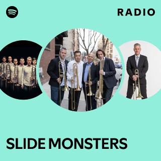 SLIDE MONSTERS | Spotify