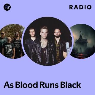 As Blood Runs Black | Spotify