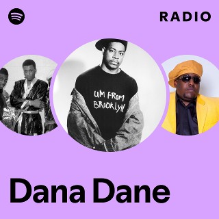 Dana Dane | Spotify