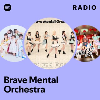 Brave Mental Orchestra | Spotify