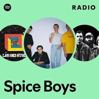 Spice Boys | Spotify