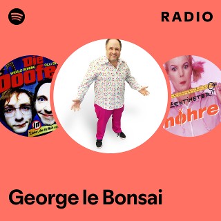 George le Bonsai | Spotify