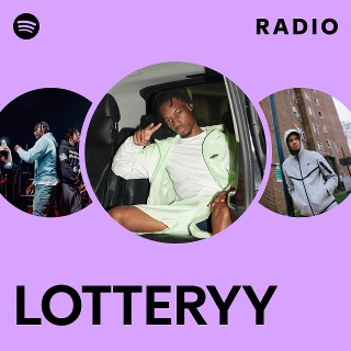 LOTTERYY Radio | Spotify Playlist