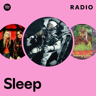 Sleep | Spotify