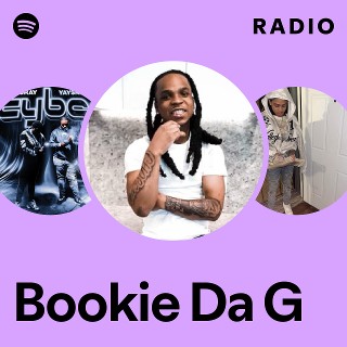 Bookie Da G | Spotify