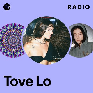 Tove Lo | Spotify