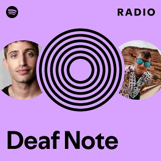 Deaf Note Radio | Spotify Playlist