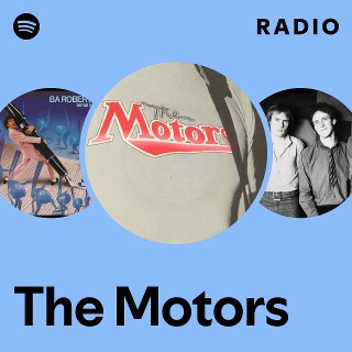 The Motors | Spotify