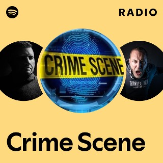 Crime Scene | Spotify
