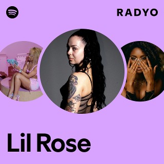 Lil Rose | Spotify