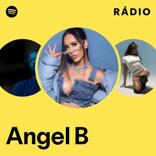 Angel B | Spotify