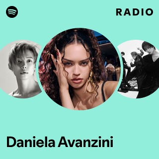 Daniela Avanzini Radio | Spotify Playlist