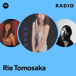 Rie Tomosaka | Spotify