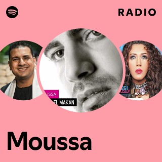 Moussa Radio | Spotify Playlist