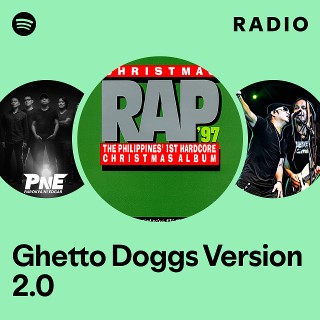 Ghetto Doggs Version 2.0 | Spotify