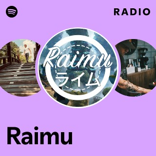 Raimu | Spotify