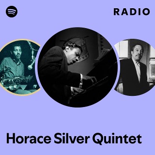 Horace Silver Quintet | Spotify