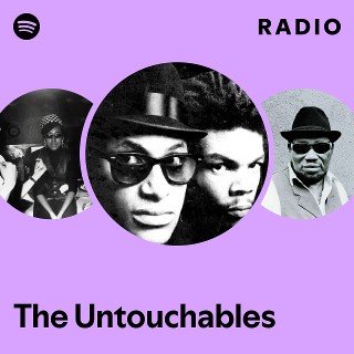 The Untouchables | Spotify