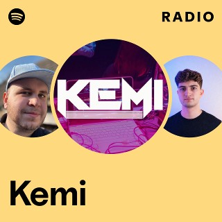 Kemi | Spotify