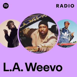 L.A. Weevo | Spotify