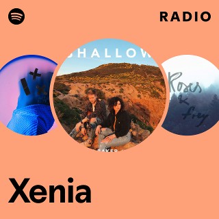 Xenia | Spotify