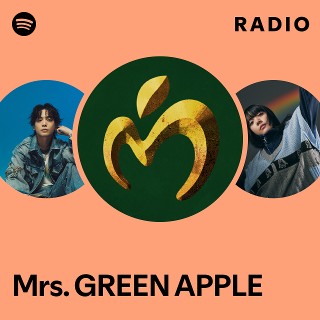 Mrs. GREEN APPLE - Album by Mrs. GREEN APPLE | Spotify