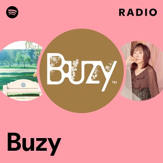 Buzy | Spotify