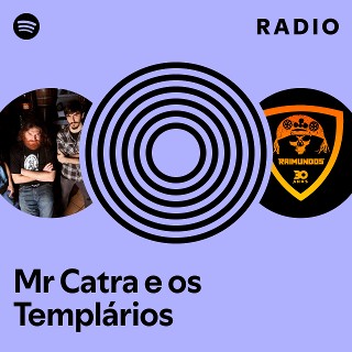 Imagem de Mr. Catra & Os Templários