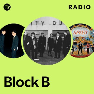 Block B | Spotify