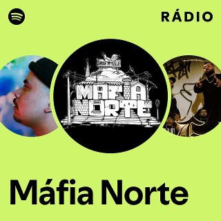 Máfia Norte | Spotify