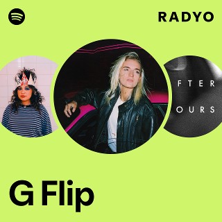 G Flip | Spotify