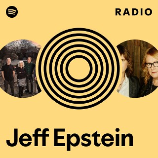 Jeff Epstein Radio | Spotify Playlist