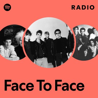 Face To Face | Spotify