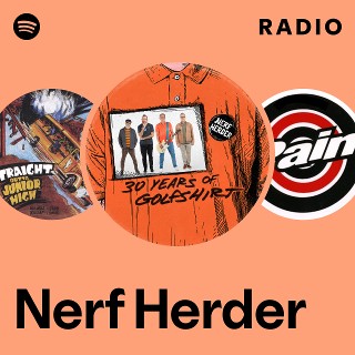 Nerf Herder | Spotify