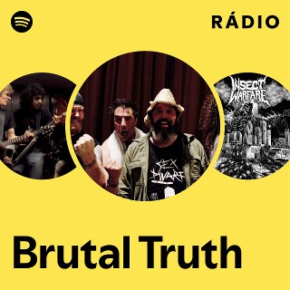 Brutal Truth | Spotify