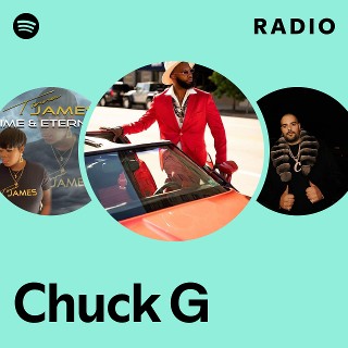 Chuck G | Spotify