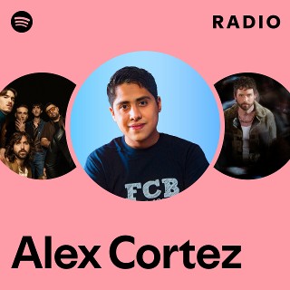 Alex Cortez Spotify