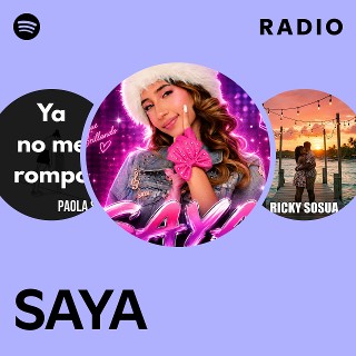 SAYA Radio | Spotify Playlist