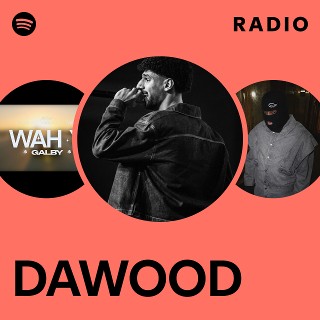 DAWOOD Radio | Spotify Playlist