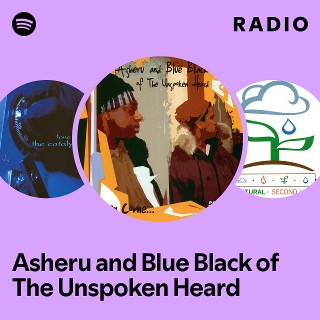 Asheru and Blue Black of The Unspoken Heard | Spotify