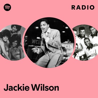 Jackie Wilson | Spotify